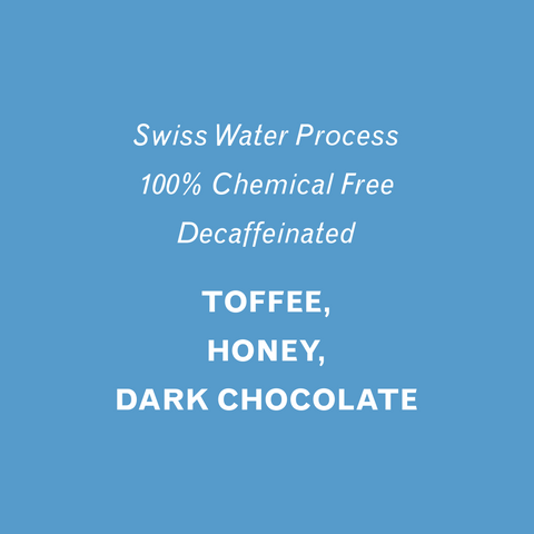 Swiss Water Process Decaffeinated Coffee